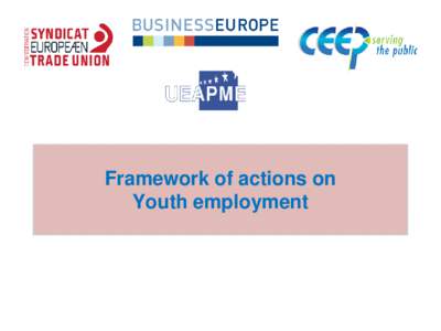 Framework of actions on Youth employment Outline  