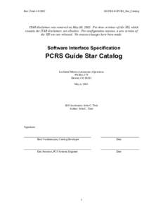 Rev. Final[removed]SIS FES-03 PCRS_Star_Catalog ITAR disclaimer was removed on May 06, 2003. Previous versions of this SIS, which contain the ITAR disclaimer, are obsolete. For configuration reasons, a new version of