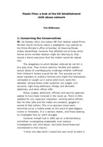 Childhood / Pedophilia / Abuse / Child sexual abuse in the United Kingdom / Politics of the United Kingdom / Knights Bachelor / Operation Yewtree / Institutional abuse / Elm Guest House child abuse scandal / Cyril Smith / Jimmy Savile / Paedophile Information Exchange