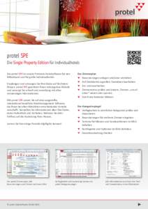 ®  protel SPE Die Single Property Edition für Individualhotels Die protel SPE ist unsere Premium-Hotelsoftware für den Mittelstand und für große Individualhotels.