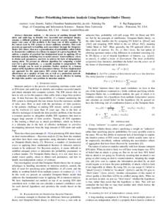 Poster: Prioritizing Intrusion Analysis Using Dempster-Shafer Theory students: Loai Zomlot, Sathya Chandran Sundaramurthy, faculty: Xinming Ou Dept. of Computing and Information Sciences - Kansas State University Manhatt