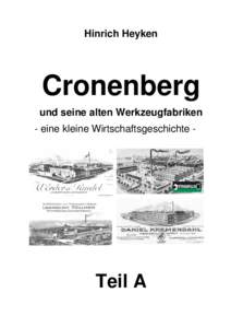 Hinrich Heyken  Cronenberg und seine alten Werkzeugfabriken - eine kleine Wirtschaftsgeschichte -