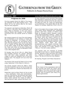 GATHERINGS FROM THE GREEN Published by the Hampton Historical Society February 2009 Programs for 2009 The first program theme for 2009 is “The Changing Character of the New England Town.” This