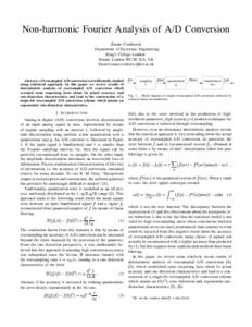 Non-harmonic Fourier Analysis of A/D Conversion Zoran Cvetkovi´c Department of Electronic Engineering King’s College London Strand, London WC2R 2LS, UK Email: