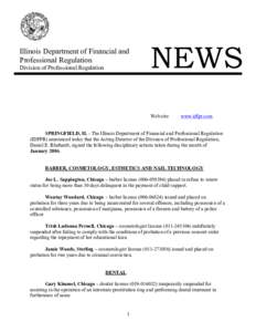 Illinois Department of Financial and  Professional Regulation  Division of Professional Regulation  NEWS Web site: 