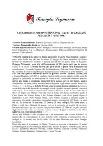 XXXI EDIZIONE PREMIO TIRINNANZI - CITTA’ DI LEGNANO FINALISTI E VINCITORI Vincitore Sezione Dialetto: Edoardo Zuccato (Ulona ed. Il ponte del sale) Vincitore Premio alla Carriera: Giorgio Ocelli Finalisti Sezione Itali