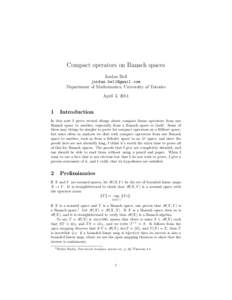 Compact operators on Banach spaces Jordan Bell  Department of Mathematics, University of Toronto April 3, 2014