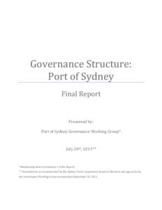 Governance Structure: Port of Sydney Final Report Presented by: Port of Sydney Governance Working Group*