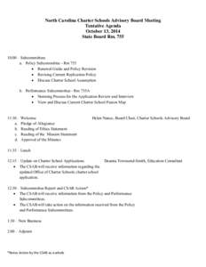 North Carolina Charter Schools Advisory Board Meeting Tentative Agenda October 13, 2014 State Board Rm[removed]:00 – Subcommittees