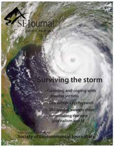 ournal Fall 2011, Vol. 21 No. 3 Surviving the storm • Covering and coping with disaster victims