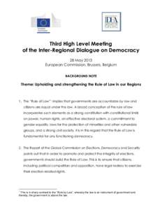 Third High Level Meeting of the Inter-Regional Dialogue on Democracy 28 May 2013 European Commission, Brussels, Belgium BACKGROUND NOTE