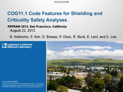 Livermore Valley / Livermore /  California / United States Department of Energy National Laboratories / University of California / Nuclear physics / Monte Carlo N-Particle Transport Code / Energy / Physics / Battelle Memorial Institute / Lawrence Livermore National Laboratory