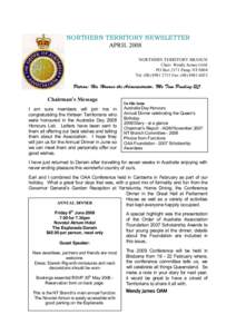 NORTHERN TERRITORY NEWSLETTER  APRIL 2008  NORTHERN TERRITORY BRANCH  Chair: Wendy James OAM  PO Box 2171 Parap NT 0804  Tel: (08) 8981 2715 Fax: (08) 8981 6033 