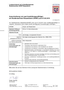 Landesschulamt und Lehrkräfteakademie Studienseminar GHRF Rüsselsheim Ausschreibung von zwei Ausbildungsaufträgen am Studienseminar Rüsselsheim (GHRF) zumOktober 2014