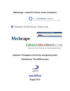 Reflexology – a scientific literary review compilation  Audience: Therapeutic community and general public