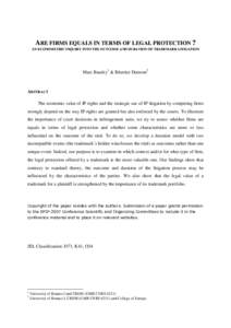 ARE FIRMS EQUALS IN TERMS OF LEGAL PROTECTION ? AN ECONOMETRIC INQUIRY INTO THE OUTCOME AND DURATION OF TRADEMARK LITIGATION Marc Baudry1 & Béatrice Dumont2  ABSTRACT