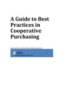 A Guide to Best Practices in Cooperative Purchasing ASSOCIATION OF EDUCATIONAL SERVICE AGENCIES