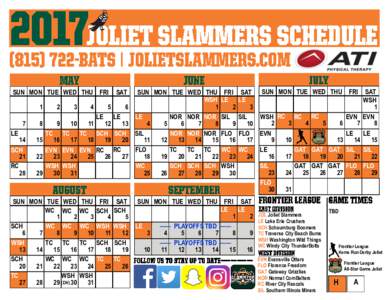 I FOR TICKETS CALLBATS OR VISIT JOLIETSLAMMERS.COM SUN MON TUE WED THU FRI 1 7