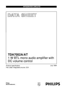 INTEGRATED CIRCUITS  DATA SHEET TDA7052A/AT 1 W BTL mono audio amplifier with