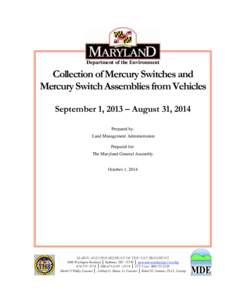 Department of the Environment  Collection of Mercury Switches and Mercury Switch Assemblies from Vehicles September 1, 2013 – August 31, 2014 Prepared by: