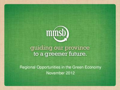 Regional Opportunities in the Green Economy November 2012 Recommended Reading  Mount Sustainability – It starts with Waste
