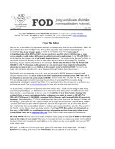 The FOD COMMUNICATION NETWORK Newsletter was created and is currently edited by Deb and Dan Gould ~ 805 Montrose Drive, Greensboro, NC[removed]8682 www.fodsupport.org Any questions or comments should be directed 