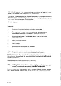 Ar 2010, den 26. januar, kl, afholdtes ordinær generalforsamling i Brd. Klee AIS, CVR-nr, på selskabets kontor Gadagervej 11-13,2620 Albertslund. Til dirigent var af selskabets bestyrelse i medfør af 