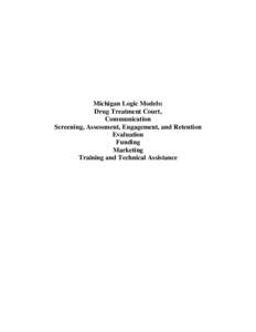 Michigan Logic Models: Drug Treatment Court;