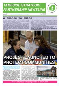 TAMESIDE STRATEGIC PARTNERSHIP NEWSLINE Issue 21 April 2008