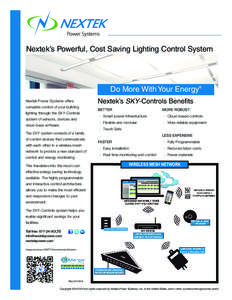 Nextek’s Powerful, Cost Saving Lighting Control System  Do More With Your Energy® Nextek Power Systems offers complete control of your building
