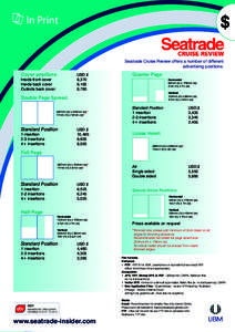$ Seatrade Cruise Review offers a number of different advertising positions. Cover positions	USD $	 Inside front cover