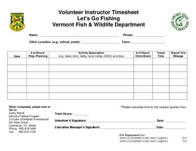 Volunteer Instructor Timesheet Let’s Go Fishing Vermont Fish & Wildlife Department Date