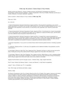 10 Neb. App. 330; Jackson v. Board of Equal. of City of Omaha; Michael Jackson and Sharon D. Jackson, husband and wife, and Richard E. Donnermeyer and Shirley M. Donnermeyer, husband and wife, appellees, v. Board of Equa