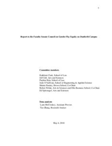 1  Report to the Faculty Senate Council on Gender Pay Equity on Danforth Campus Committee members Kathleen Clark, School of Law