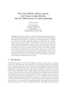 The early British railway system, the Casson counterfactual, and the effectiveness of central planning Andrew Odlyzko School of Mathematics University of Minnesota