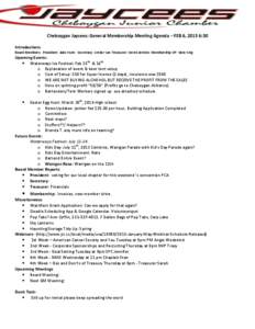 Cheboygan Jaycees: General Membership Meeting Agenda – FEB 6, 2013 6:30 Introductions Board Members: President: Jade Hunt - Secretary: Amber Lee Treasurer: Derek Jenkins- Membership VP: Nate King