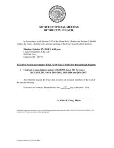 NOTICE OF SPECIAL MEETING OF THE CITY COUNCIL In Accordance with Section 3.07 of the Home Rule Charter and Section[removed]of the City Code, I hereby call a special meeting of the City Council will be held on Monday, Oc