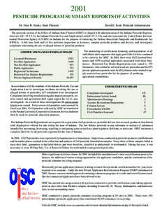 2001 PESTICIDE PROGRAM SUMMARY REPORTS OF ACTIVITIES Dr. Alan R. Hanks, State Chemist David E. Scott, Pesticide Administrator