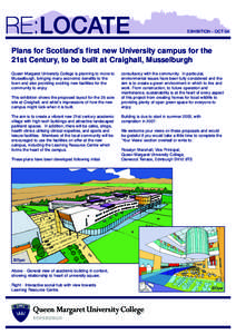 EXHIBITION - OCT 04  Plans for Scotland’s first new University campus for the 21st Century, to be built at Craighall, Musselburgh Queen Margaret University College is planning to move to Musselburgh, bringing many econ