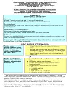 ALAMEDA COUNTY BEHAVIORAL HEALTH CARE SERVICES (ACBHCS) HARD TO FILL/RETAIN ELIGIBILITY CRITERIA for the STATE MENTAL HEALTH LOAN ASSUMPTION PROGRAM (MHLAP) FISCAL YEARACBHCS applicants must meet the following