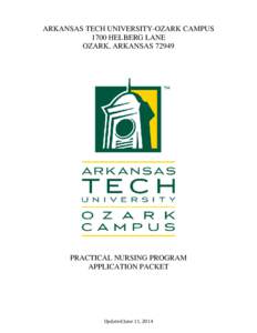 ARKANSAS TECH UNIVERSITY-OZARK CAMPUS 1700 HELBERG LANE OZARK, ARKANSAS[removed]PRACTICAL NURSING PROGRAM APPLICATION PACKET