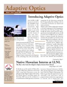 Adaptive Optics Volume 1, Issue 1, Spring 2001 Introducing Adaptive Optics Stars twinkle at night compensate for the aberrations causing the because air currents in