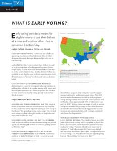 FACTSHEET  WHAT IS EARLY VOTING? E