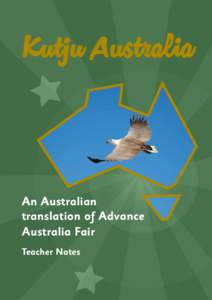 Kutju Australia  An Australian translation of Advance Australia Fair Teacher Notes
