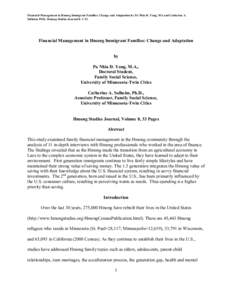 Financial Management in Hmong Immigrant Families: Change and Adaptation by Pa Nhia D. Yang, MA and Catherine A. Solheim, PhD., Hmong Studies Journal 8: 1-33. Financial Management in Hmong Immigrant Families: Change and A