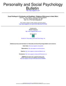 Personality and Social Psychology Bulletin http://psp.sagepub.com Good Feelings in Christianity and Buddhism: Religious Differences in Ideal Affect Jeanne L. Tsai, Felicity F. Miao and Emma Seppala