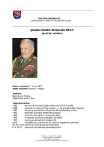 Životopis  ODBOR KOMUNIKACE MINISTERSTVO OBRANY ČESKÉ REPUBLIKY  __________________________________________________________