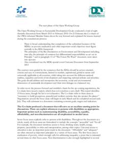 The next phase of the Open Working Group The Open Working Group on Sustainable Development Goals conducted a total of eight thematic discussions from March 2013 to FebruaryOn 21 February the Co-chairs of the OWG i