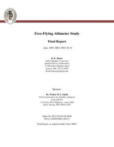 Free-Flying Altimeter Study Final Report June 2003 SRO-2003-M-16 R. K. Raney Johns Hopkins University