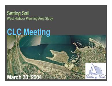Setting Sail CLC presentation 30-March-2004